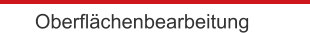 Oberflchenbearbeitung
